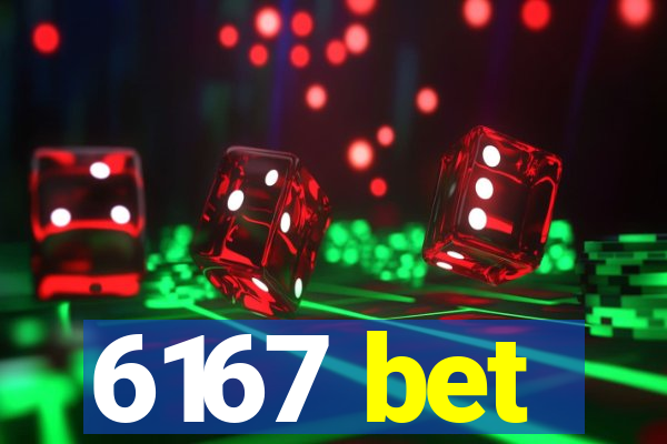 6167 bet